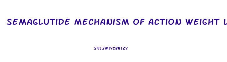 Semaglutide mechanism of action in weight loss