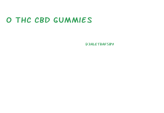 0 Thc Cbd Gummies