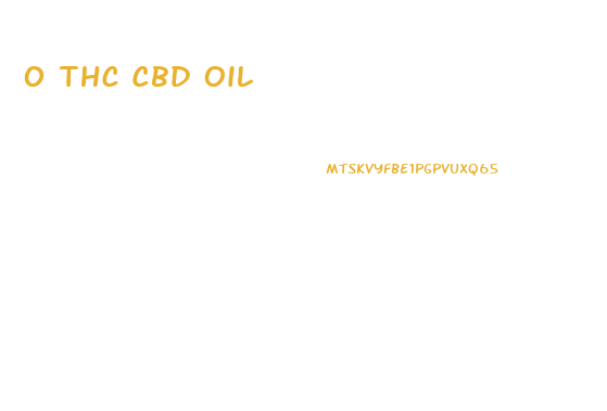 0 Thc Cbd Oil