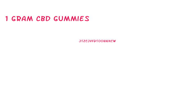 1 Gram Cbd Gummies