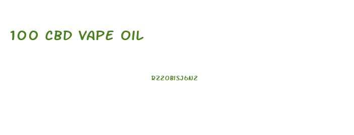100 Cbd Vape Oil