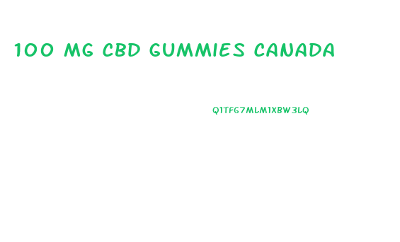 100 Mg Cbd Gummies Canada