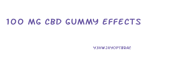 100 Mg Cbd Gummy Effects