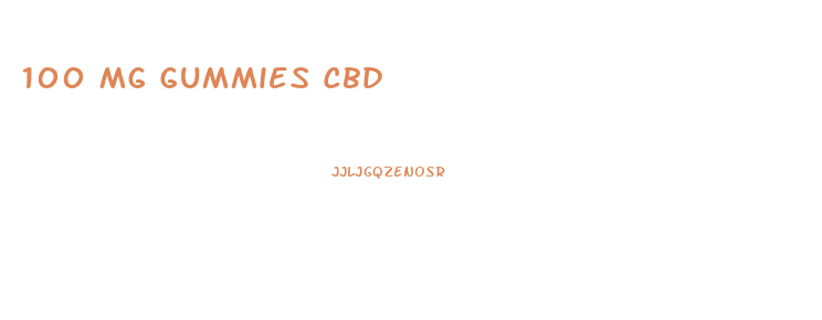 100 Mg Gummies Cbd