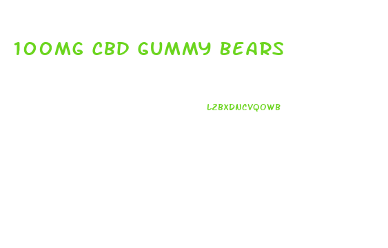 100mg Cbd Gummy Bears