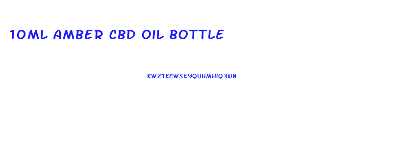 10ml Amber Cbd Oil Bottle