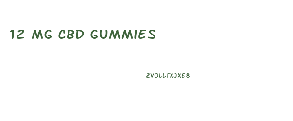 12 Mg Cbd Gummies