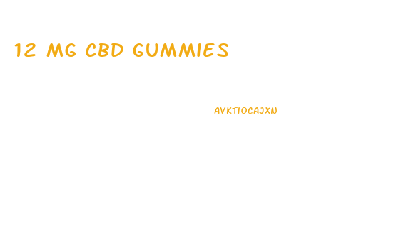 12 Mg Cbd Gummies