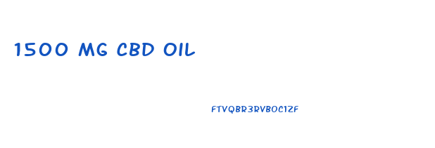 1500 Mg Cbd Oil