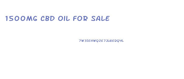 1500mg Cbd Oil For Sale
