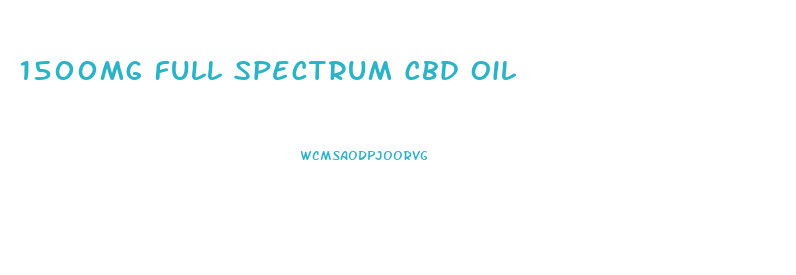 1500mg Full Spectrum Cbd Oil