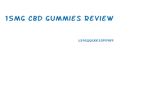 15mg Cbd Gummies Review