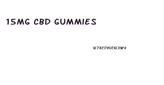 15mg cbd gummies