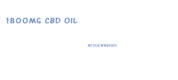 1800mg Cbd Oil