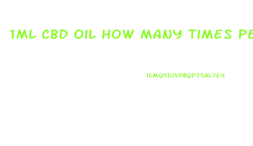 1Ml Cbd Oil How Many Times Per Day