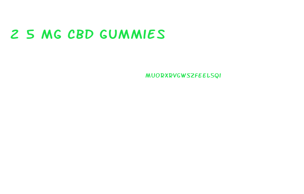 2 5 Mg Cbd Gummies