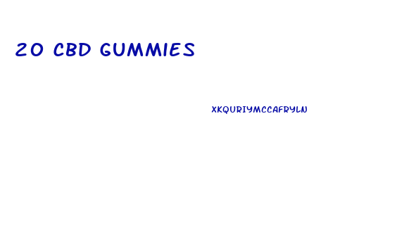 20 Cbd Gummies