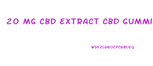 20 Mg Cbd Extract Cbd Gummies