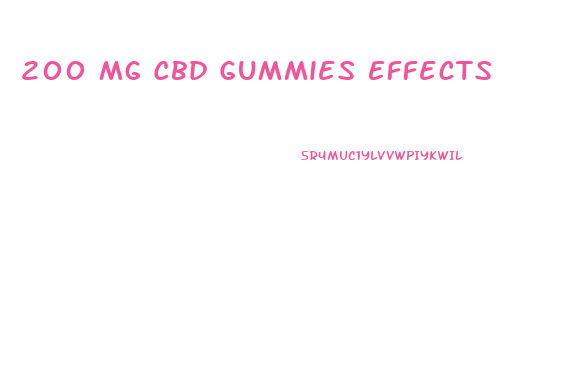 200 Mg Cbd Gummies Effects