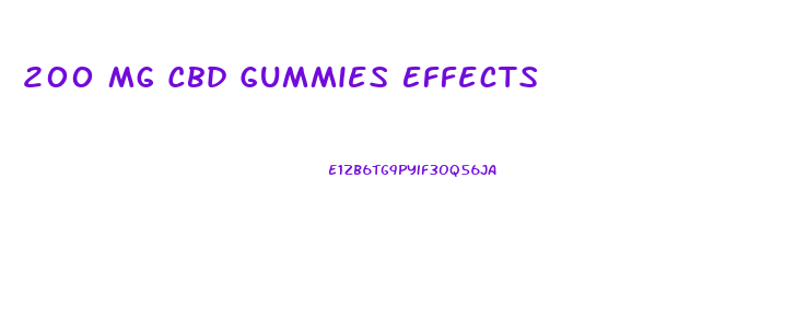 200 Mg Cbd Gummies Effects