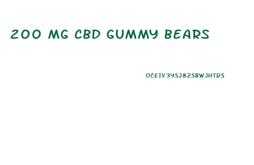 200 Mg Cbd Gummy Bears