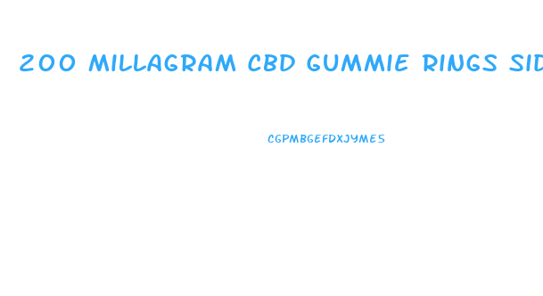 200 Millagram Cbd Gummie Rings Side Effects