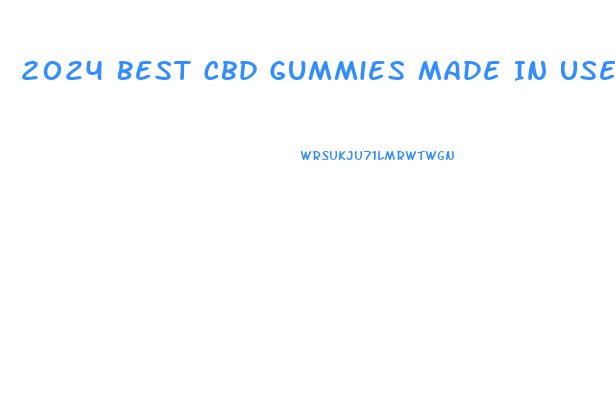 2024 Best Cbd Gummies Made In Use