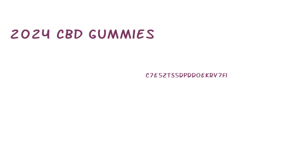 2024 Cbd Gummies