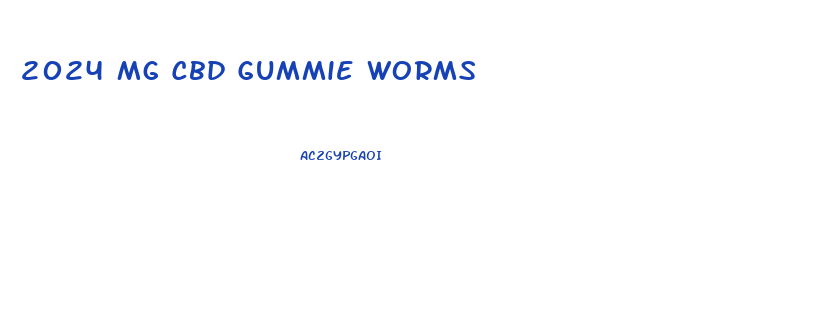 2024 Mg Cbd Gummie Worms