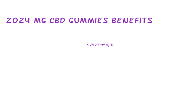 2024 Mg Cbd Gummies Benefits
