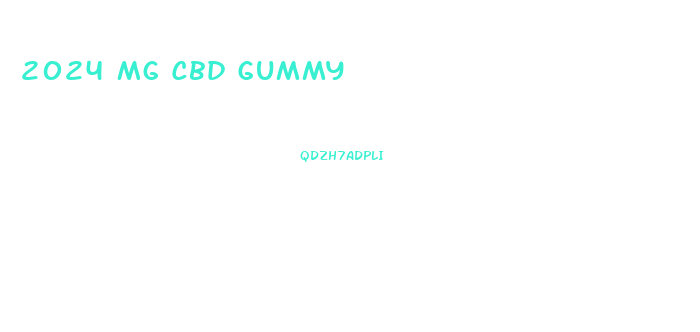 2024 Mg Cbd Gummy