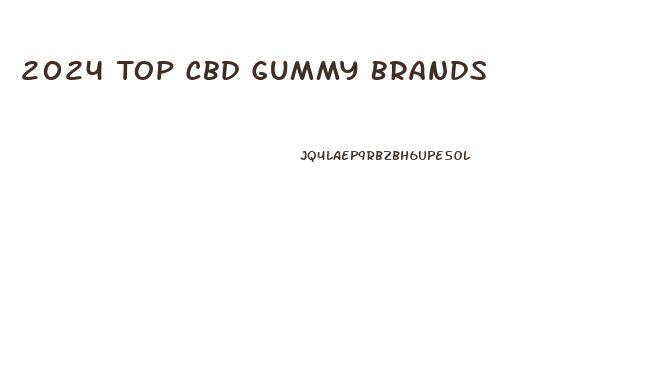 2024 Top Cbd Gummy Brands