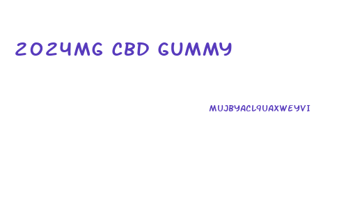 2024mg Cbd Gummy