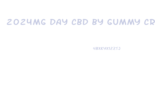 2024mg Day Cbd By Gummy Creatures