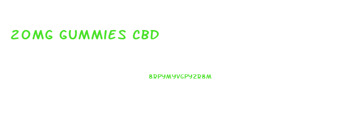 20mg gummies cbd