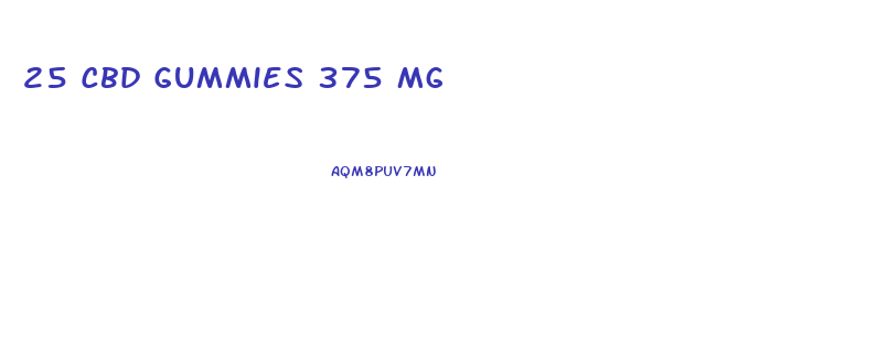 25 Cbd Gummies 375 Mg