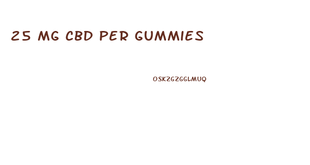 25 Mg Cbd Per Gummies