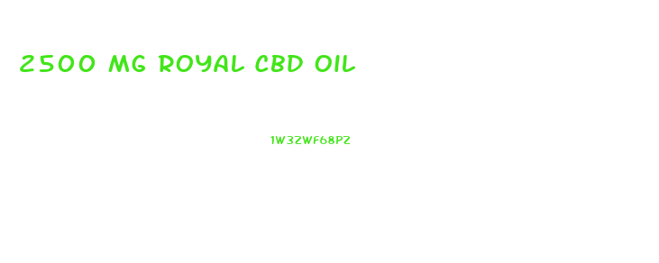 2500 Mg Royal Cbd Oil