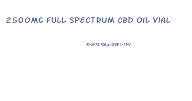 2500mg Full Spectrum Cbd Oil Vial