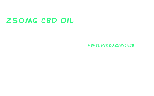 250mg Cbd Oil