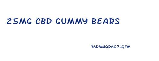 25mg Cbd Gummy Bears