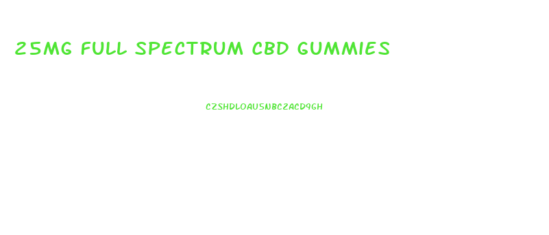 25mg Full Spectrum Cbd Gummies