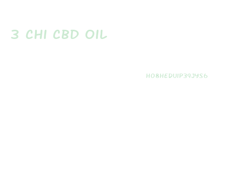 3 Chi Cbd Oil