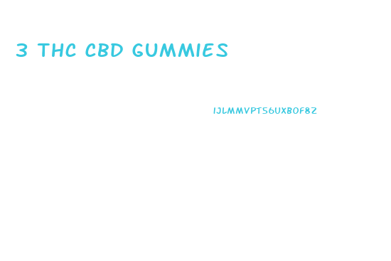 3 Thc Cbd Gummies