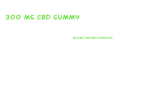 300 Mg Cbd Gummy