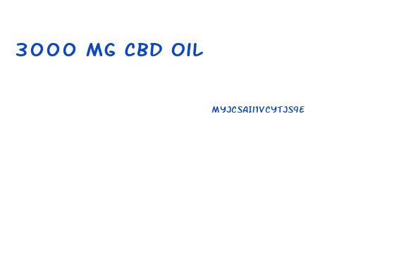 3000 Mg Cbd Oil