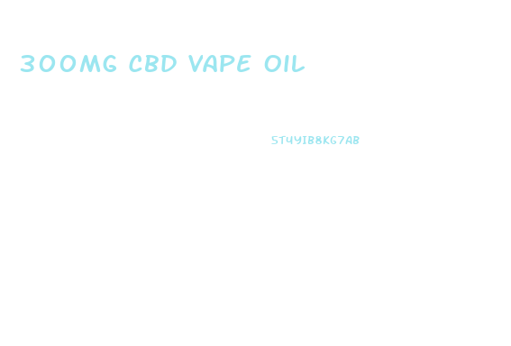 300mg Cbd Vape Oil