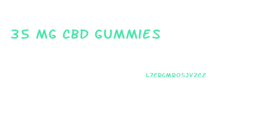 35 Mg Cbd Gummies