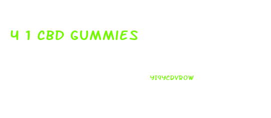 4 1 Cbd Gummies