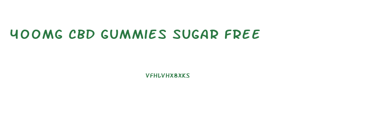 400mg Cbd Gummies Sugar Free